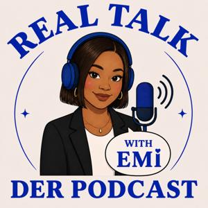 Real Talk with Emi