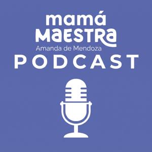 Mamá Maestra - PODCAST