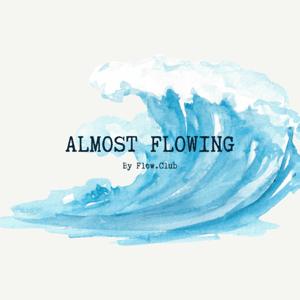 Almost Flowing