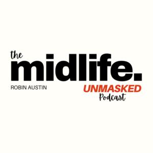 midlife. unmasked