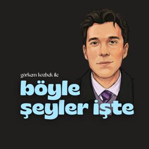böyle şeyler işte