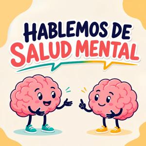 Hablemos de Salud Mental
