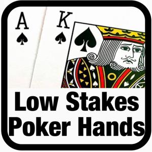 Low Stakes Poker Hands