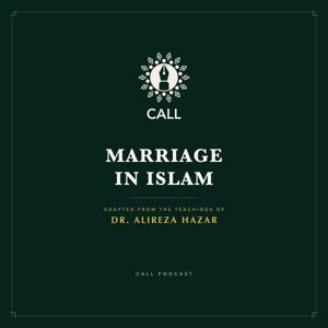 Marriage in Islam: Adapted From The Teachings of Dr. Alireza Hazar