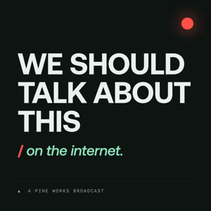 We Should Talk About This on the Internet