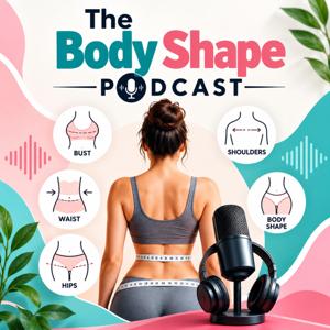 Body Shape Unpacked