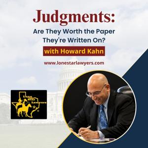Judgments: Are They Worth the Paper They’re Written On? with Howard Kahn