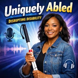 Uniquely Abled: Disrupting Disability by Mellissa Green
