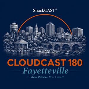 Cloudcast 180: Fayetteville