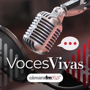 Cámara FM Podcast - Voces Vivas
