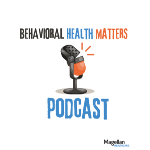 Behavioral Health Matters Podcast