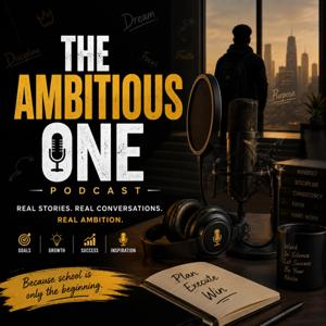 The Ambitious One