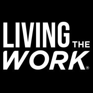Living The Work Podcast