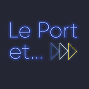 Le Port et...