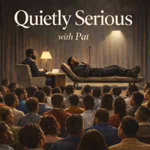 Quietly Serious Podcast