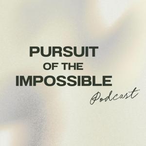 Pursuit of the Impossible