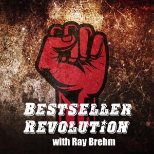 Bestseller Revolution with Ray Brehm