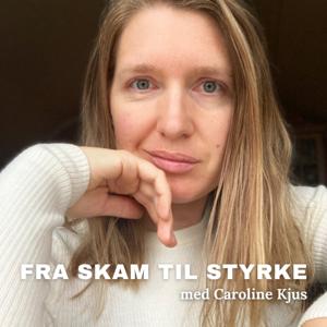 Fra skam til styrke