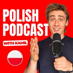 Polish with Kamil Podcast