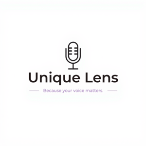 Unique Lens - The Podcast
