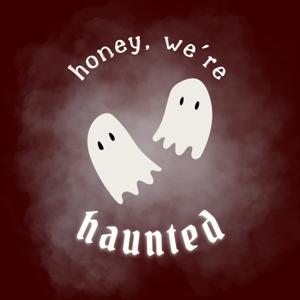 Honey We're Haunted