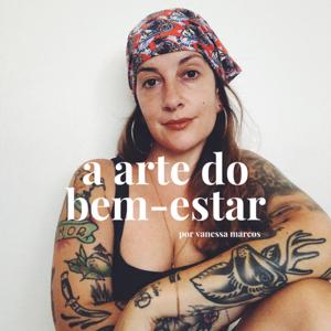 A Arte do Bem-Estar