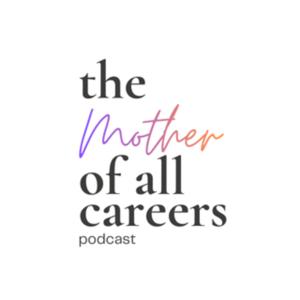 The Mother of All Careers