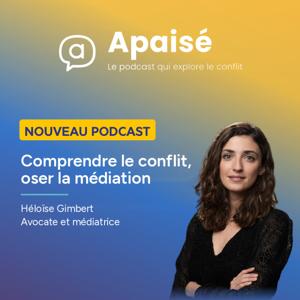 Apaisé - Comprendre le conflit, oser la médiation