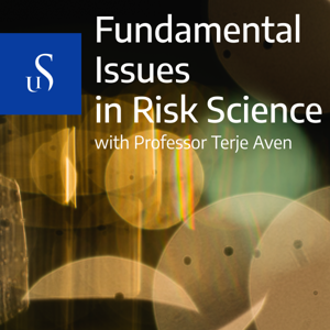 Fundamental issues in risk science – UiS podkast