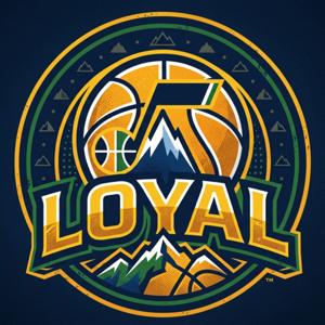 LOYAL: A Utah Jazz Podcast