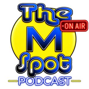 The M Spot Podcast