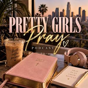 Pretty Girls Pray