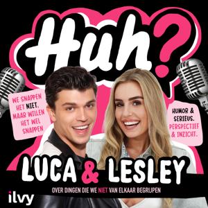 Huh? met Luca & Lesley