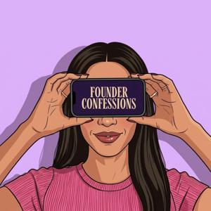 Founder Confessions