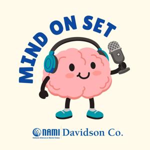 Mind On Set by NAMI Davidson County