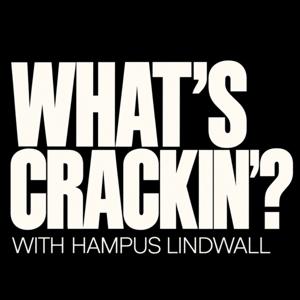WHAT’S CRACKIN’?
