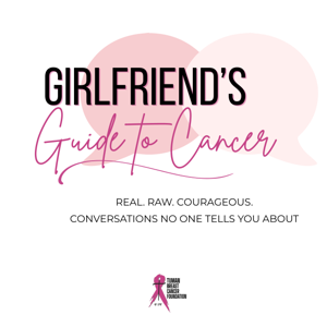 Girlfriend's Guide to Cancer