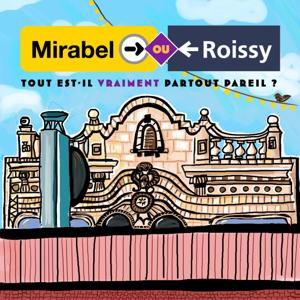 Mirabel ou Roissy (tout est-il vraiment partout pareil ?)