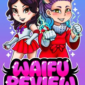 The Waifu Review