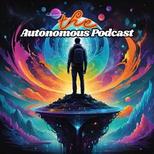the Autonomous Podcast