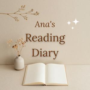 Ana's Reading Diary | A Book Review Podcast