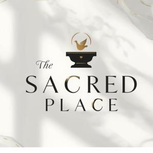 The Sacred Place Podcast