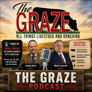 The GRAZE All Things Livestock and Ranching