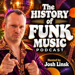 The History of Funk Music Podcast