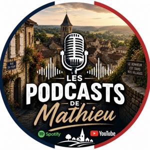 Les podcasts de Mathieu