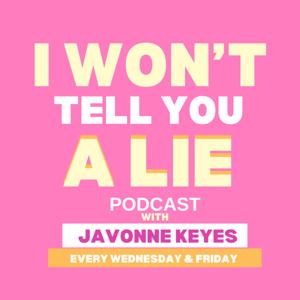 I Won’t Tell You a Lie