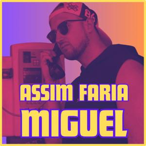 Assim Faria Miguel
