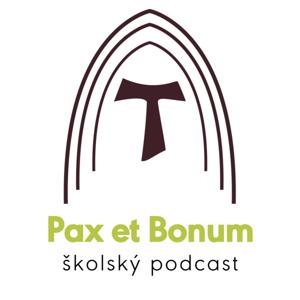 Pax et Bonum - školský podcast