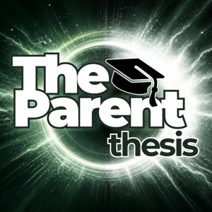 The Parent(Thesis)