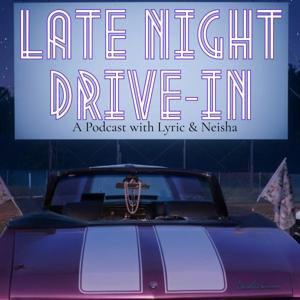 Late Night Drive-In